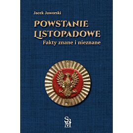 Powstanie listopadowe. Fakty znane i nieznane
