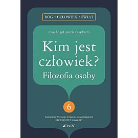 Kim jest człowiek? Filozofia osoby