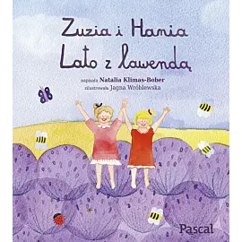 Zuzia i Hania. Lato z lawendą