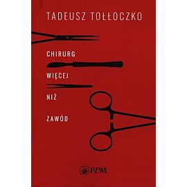 Chirurg. Więcej niż zawód