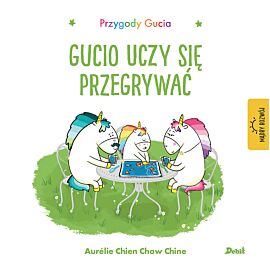 Przygody Gucia. Gucio uczy się przegrywać