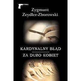 Kardynalny błąd / Za dużo kobiet