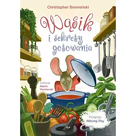 Wąsik i sekrety gotowania
