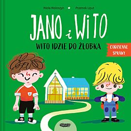 Jano i Wito. Wito idzie do żłobka