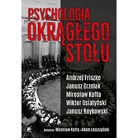 Psychologia Okrągłego Stołu