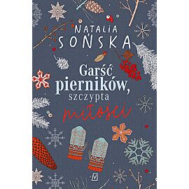 Garść pierników, szczypta miłości