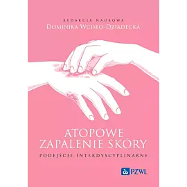 Atopowe zapalenie skóry. Podejście interdyscyplinarne