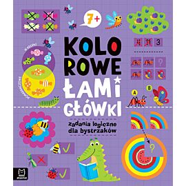 Kolorowe łamigłówki. Zadania logiczne dla bystrzaków 7+