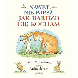Nawet nie wiesz, jak bardzo Cię kocham