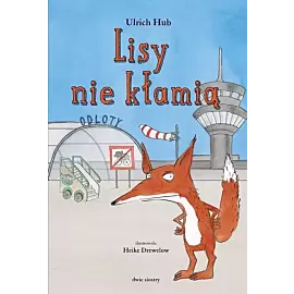 Lisy nie kłamią