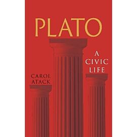 Plato. A Civic Life