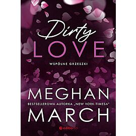 Dirty love. Wspólne grzeszki. Tom 2