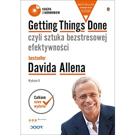 Getting Things Done, czyli sztuka bezstresowej efektywności. Wydanie II (Wydanie ekskluzywne + Audiobook mp3) (e-book)