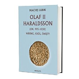 Olaf II Haraldsson (ok. 995-1030) Wiking, król