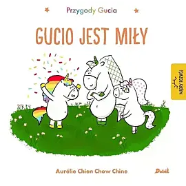 Przygody Gucia. Gucio jest miły
