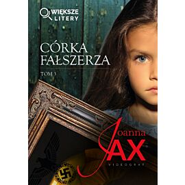 Córka fałszerza. Tom 3 (większe litery)