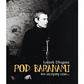Pod Baranami. Ten szczęsny czas…