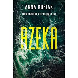 Rzeka. Żywioły Podkarpacia. Tom 1