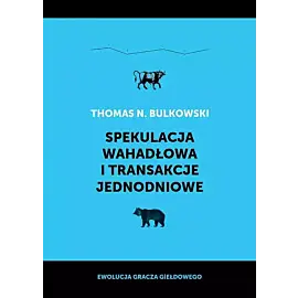 Spekulacja wahadłowa i transakcje jednodniowe