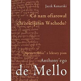 Co nam ofiarował chrześcijanin Wschodu?