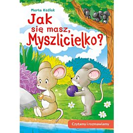 Jak się masz, myszlicielko? czytamy i rozmawiamy