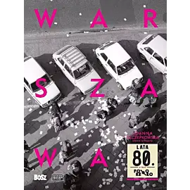 Warszawa lata 80.