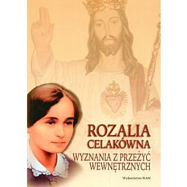 Rozalia Celakówna. Wyznania z przeżyć wewnętrznych