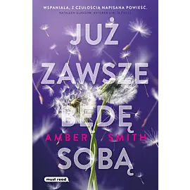 Już zawsze będę sobą