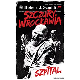 Szczury Wrocławia. Szpital
