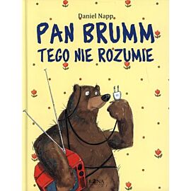 Pan brumm tego nie rozumie