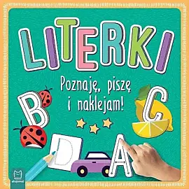 Literki. Poznaję, piszę i naklejam!