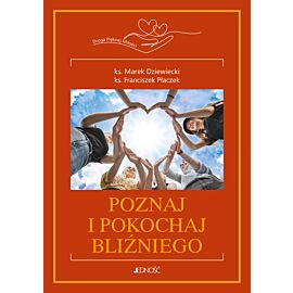 Poznaj i pokochaj bliźniego