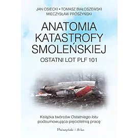 Anatomia katastrofy smoleńskiej (Druk na żądanie)