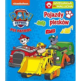 Psi Patrol. Wyzwania dla malucha. Pojazdy piesków