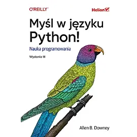 Myśl w języku Python! Nauka programowania.