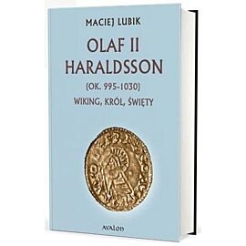 Olaf II Haraldsson (ok. 995-1030) Wiking Król