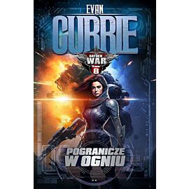 Pogranicze w ogniu. Hayden war. Tom 8