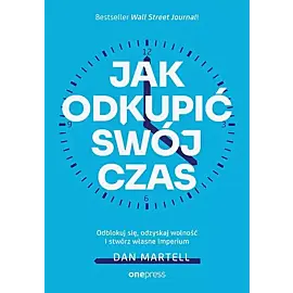Jak odkupić swój czas.