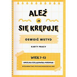 Ależ ja się krępuję Oswoić wstyd