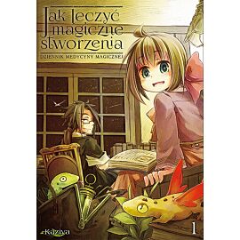 Jak leczyć magiczne stworzenia. Dziennik medycyny magicznej - 01