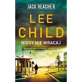 Jack Reacher: Nigdy nie wracaj