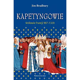 Kapetyngowie Królowie Francji 987-1328