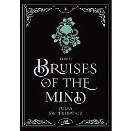 Bruises of the Mind. Tom II