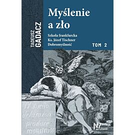 Myślenie a zło. Tom 2