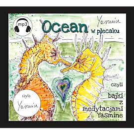 Ocean w plecaku czyli bajki z medytacjami Yasmine (audiobook MP3)