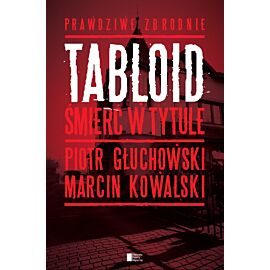 Tabloid. Śmierć w tytule