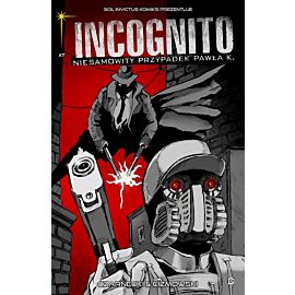 Incognito. Niesamowity Przypadek Pawła K. - 7 - Kolory grozy, cz. 2