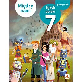 Język polski podręcznik dla klasy 7 Między nami EDYCJA 2026