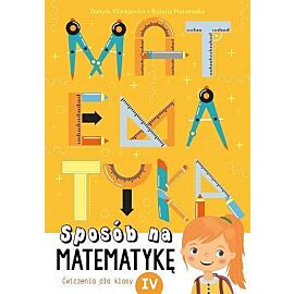 Matematyka sposób na matematykę ćwiczenia dla klasy iv