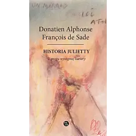 Historia Julietty. Tom 1 U progu występnej kariery